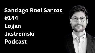 On the quest to becoming the best investor in the world with Santiago R Santos | EP #144