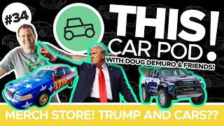 Will Donald Trump Change the American Automotive Industry? THIS CAR POD! EP34