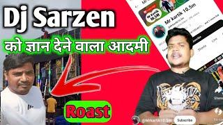 Mr Kartik 10.5m  Roasting video | dj Sarzen or @Mrkartik10.5m roast