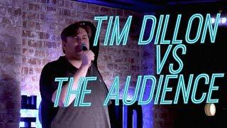 Tim Dillon VS The Audience