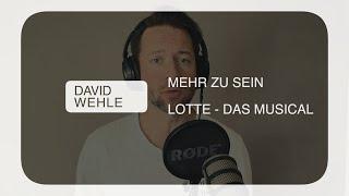 David Wehle: Mehr zu sein - Lotte - Das  Musical