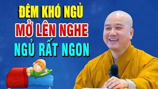 Đêm Khó Ngủ Nghe Ít Phút Ngủ Cực Ngon Rất Hiệu Quả" _ Thầy Thích Pháp Hòa