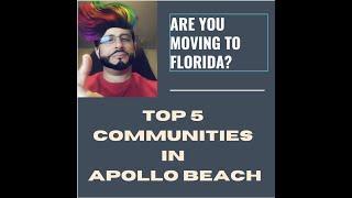 Moving To Florida? Check out 5 Top Communities in Apollo Beach