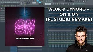 Alok & Dynoro - On & On [FL STUDIO REMAKE]