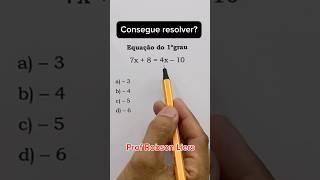 Equação do primeiro grau #matemática #maths #concursopublico