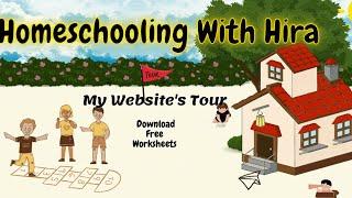 Homeschooling With Hira- My Website Tour! / Free resources for parents and teachers