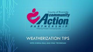 Weatherization Tips from CAP Riverside - Part I