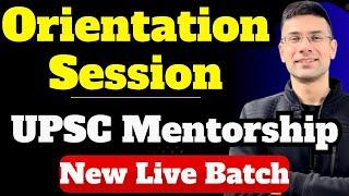 Orientation Session | UPSC Mentorship By Gaurav Kaushal | New Live Batch