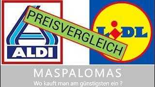 GRAN CANARIA / MASPALOMAS Der große Preisvergleich von Aldi und Lidl