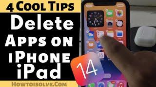 iOS 17: How to Delete Apps on iPhone 15 (Pro max) 14 (pro), iPad [4 Tips to Fix Can't Delete App]