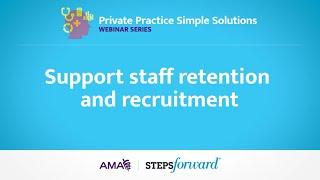 Private Practice Simple Solutions: Support Staff Recruitment