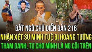 Bức xúc chủ diễn đàn 216 Nhận xét sư Minh Tuệ bị hoang tưởng Tham danh, tự cho mình là ng cõi trên