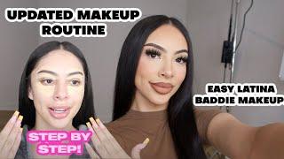 UPDATED MAKEUP ROUTINE/ LATINA BADDIE MAKEUP LOOK