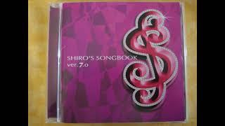 Shiro Sagisu - SHIRO'S SONGBOOK ver. 7.0 (2005) Full Album