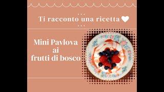 Video ricetta - Mini Pavlova ai frutti di bosco #ricettedolci #dolci #cucina #pavlova