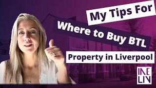 My Tips For Where to Buy BTL Property in Liverpool #insideliverpool #property #propertyinvesting