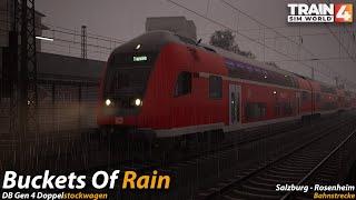 Buckets of Rain : Bahnstrecke Salzburg - Rosenheim : Train Sim World 4 [4K 60FPS]