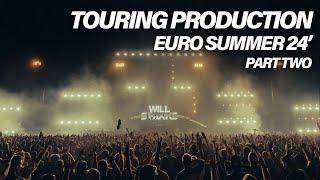 TOURING PRODUCTION - EURO SUMMER 24’ (PART TWO) + 