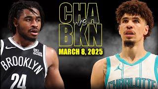 Charlotte Hornets vs Brooklyn Nets Full Game Highlights - March 8, 2025 | NBA Regular Season