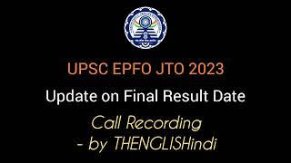 #UPSC #EPFO #JTO 2023: Update on Final Result Date