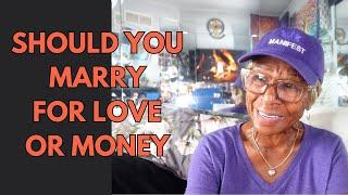 SHOULD YOU MARRY FOR LOVE OR MONEY : Relationship advice goals & tips