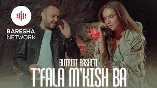 Butrint Rashiti - T'fala m'kish ba (Official Music Video)