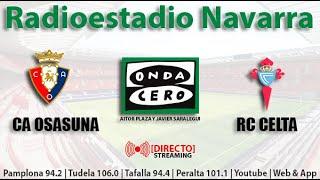  EN DIRECTO | C. A. Osasuna - R. C. Celta en Radioestadio Navarra