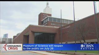 Museum Of Science Will Open July 26