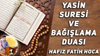 Hızlı Yasin Suresi ve Bağışlama Duası Sayfa Takipli Hafız Fatih Hoca