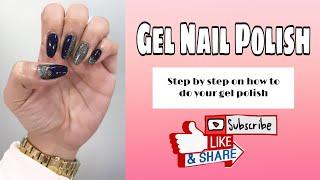 HOW TO APPLY GEL POLISH ON NATURAL NAILS | Step by Step Procedure