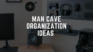 28 Man Cave Organization Ideas