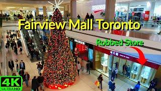 【4K】FAIRVIEW MALL AFTER STORE ROBBERY | SHOPPING CENTRE TORONTO WALK