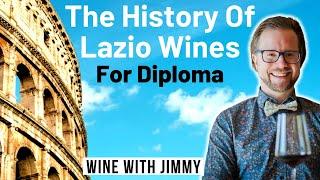 WSET Level 4 Diploma D3 Lazio History and Wine Business