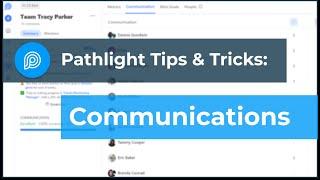 Pathlight Tips and Tricks: Communications