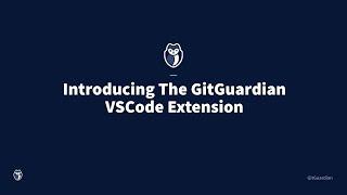 Introducing The GitGuardian VSCode Extension