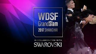 Shurin - Meshkova, LAT | 2017 GS Final Standard Shanghai | R1 SF | DanceSport Total