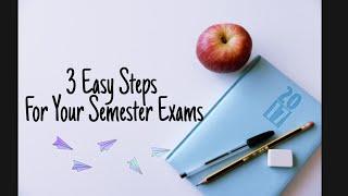 3 Easy Steps For Semester Exams Preparations | Freshershelp Desk