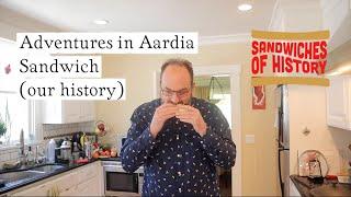 Adventures In Aardia “Roll for Sandwiches” Sandwich (our history) on Sandwiches of History