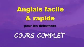 Anglais en 3½ heures. Cours complet pour débutants