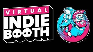  LIVE - Virtual Indie Booth - 5 Games 15 Minutes Each