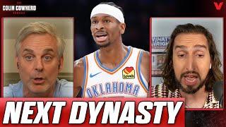 Nick Wright on why Shai Gilgeous-Alexander & OKC Thunder are NBA’s next DYNASTY | Colin Cowherd