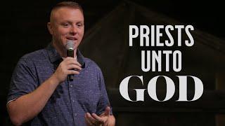 Priests Unto God • Tom Cornell • SOZO Church, Belfair WA