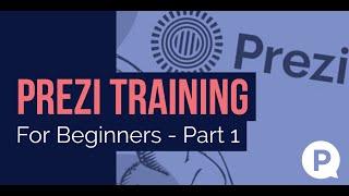 Prezi Training For Beginners - Part 1