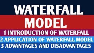 Waterfall model |Application of waterfall model| Waterfall model advantages and disadvantages