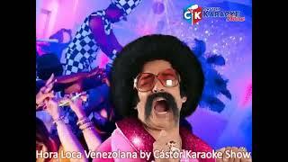 karaoke hora loca venezolana by castor karaoke show (OBSEQUIO)