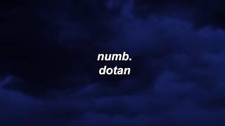 Dotan - Numb (Lyrics)