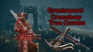 Elden Ring: Greatsword Crossbow True Combo