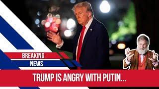 TRump's anger with putin
