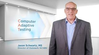 The NCLEX Uses Computer Adaptive Testing (CAT)