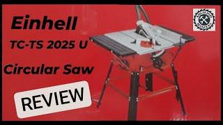 EINHELL TC-TS 2025/2U Review  2020.